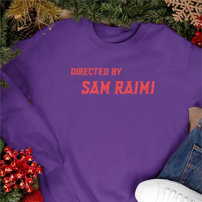 Directed By Sam Raimi Shirt Daily Raimi Spider Man Super Yaki Merch