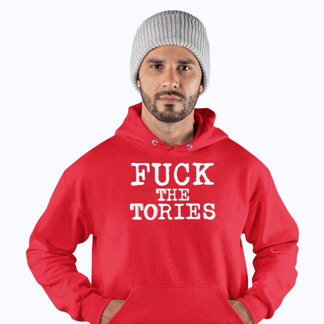 Fuck The Tories Shirt
