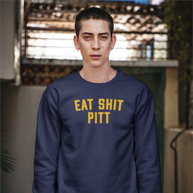 Eat Sht Pitt Sweatshirt Barstool U Barstool Sports