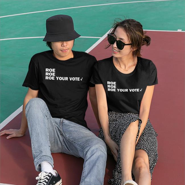 CAHeidelberger Roe Roe Roe Your Vote T Shirt