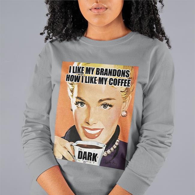 The White House I Like My Brandons How I Like My Coffee Dark T Shirts Theonly313girl