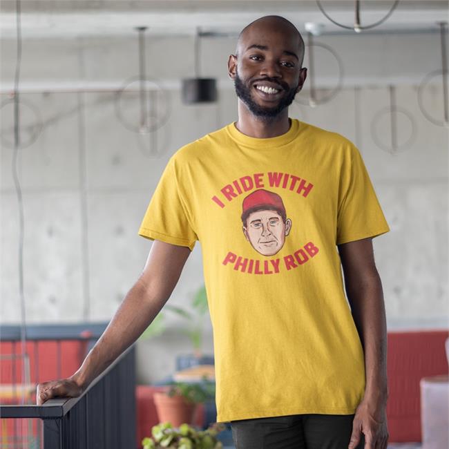 I Ride With Philly Rob Tee