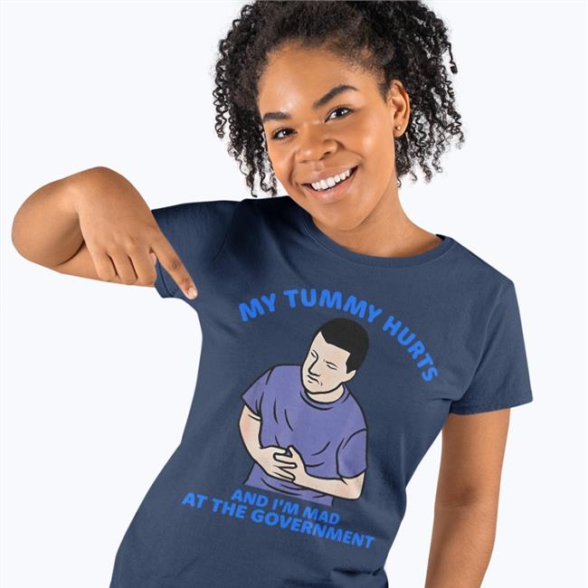 My Tummy Hurts And I'm Mad At The Government Long Sleeve T Shirt