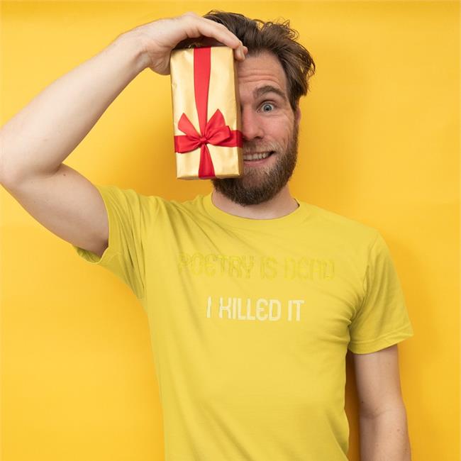 Augustus Gloop Poetry Is Dead I Killed It T Shirt Charles Jensen