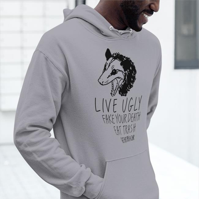 Live Ugly Fake Your Death Eat Trash Get Hit By A Car Tee Shirt Nnedi Okorafor PhD
