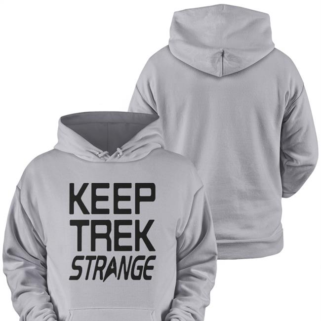 Keep Trek Strange Tee Shirt