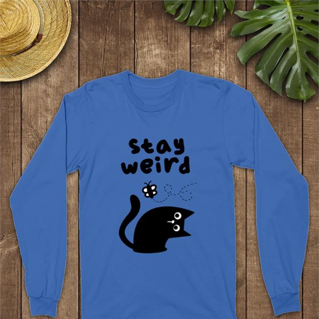 Stay Weird Hoodie Qwertee Merch Stay Weird Cat T Shirt