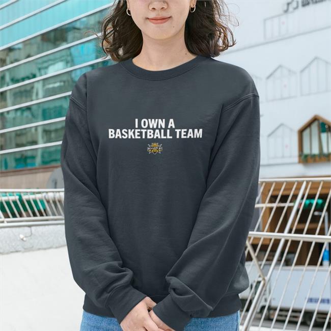 I Own A Basketball Team Killer 3S Shirts