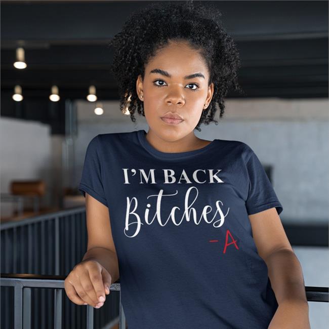 I'm Back Bitches Sweatshirt Pretty Little Liars Bailee Madison