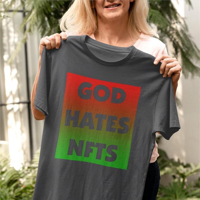Sigmanation Merch God Hates NFTS T-Shirt
