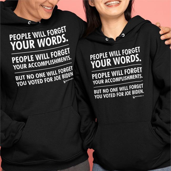 No One Will Forget Shirts