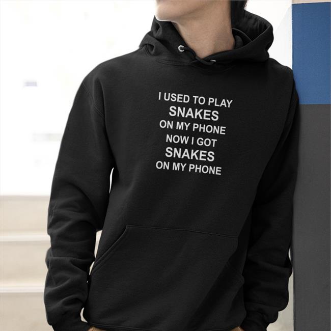 I Used To Play Snakes On My Phone Now I Got Snakes On My Phone Shirt R-snakes