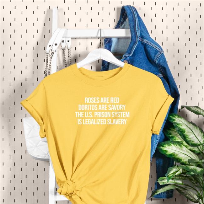 Roses Are Red Doritos Are Savory Shirts Emily Galvin Almanza
