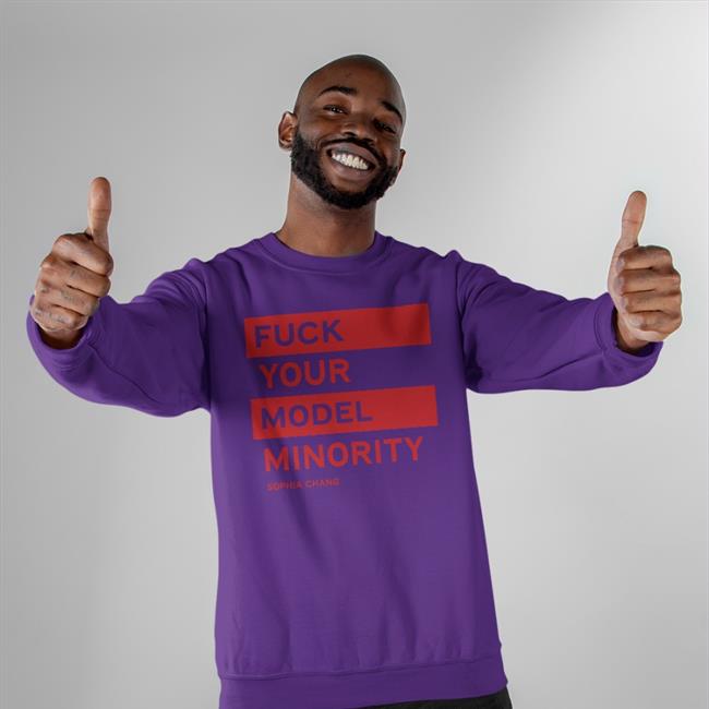 Fuck Your Model Minority Shirt