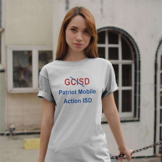 Gcisd Patriot Mobile Action Isd Shirt Steven Monacelli Mike Hixenbaugh