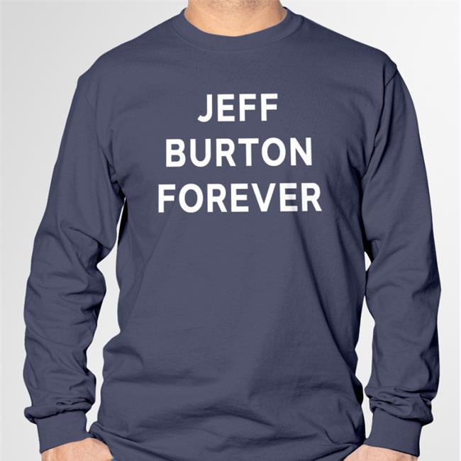 Jeff Burton Forever Tee Jeff Burton Shirts Merch
