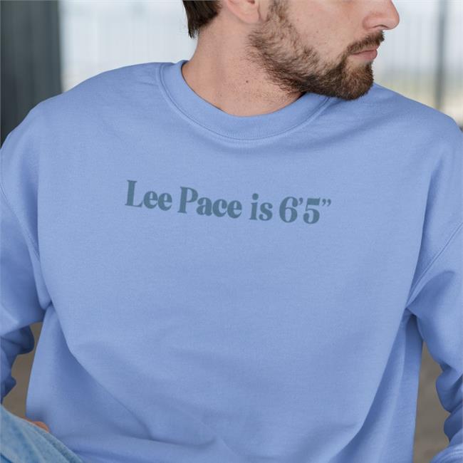 Super Yaki Shop Merch Lee Pace Is 6'5'' Shirts