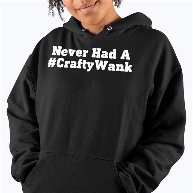 Never Had A Crafty Wank Tee Shirt Darren Grimes