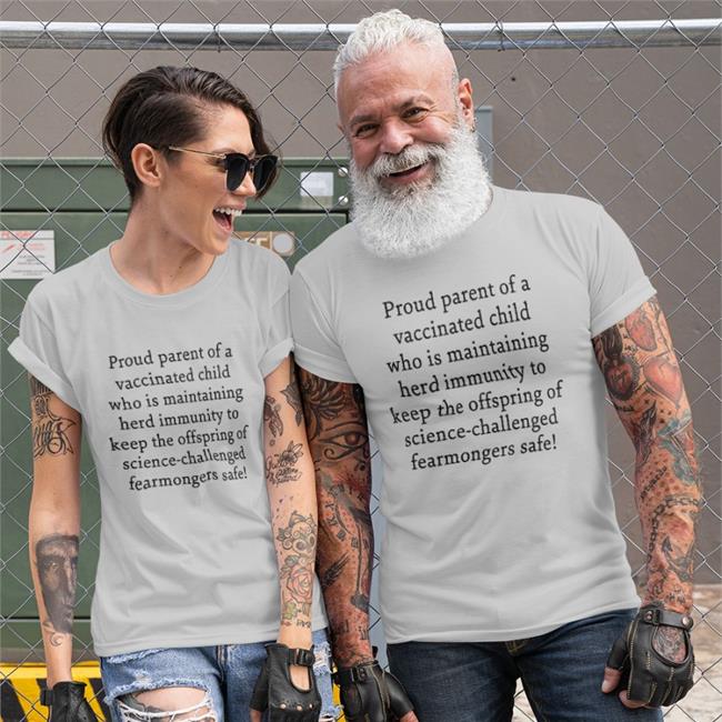 Proud Parent Of A Vaccinated Child Who Is Maintaining T-Shirts