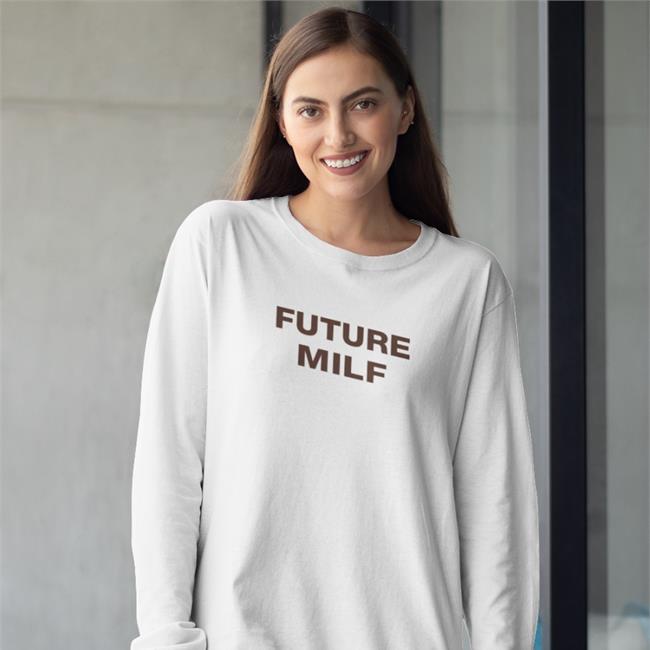 Future Milf Shirts Imauppa