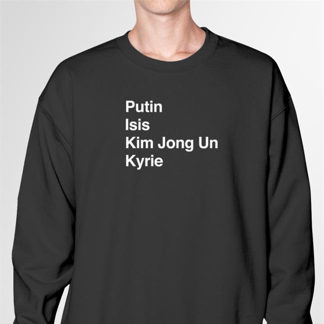 Barstool Sports Merch Putin Isis Kim Jong Un Kyrie Ki List t shirt A11Even