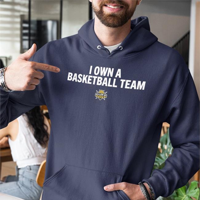 I Own A Basketball Team Killer 3S Tee I Own A Basketball Team Killer 3S T Shirt