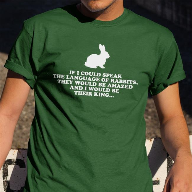 If I Could Speak The Language Of Rabbits Sweatshirt