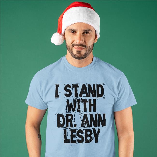 I Stand With Dr Ann Lesby Sweatshirt