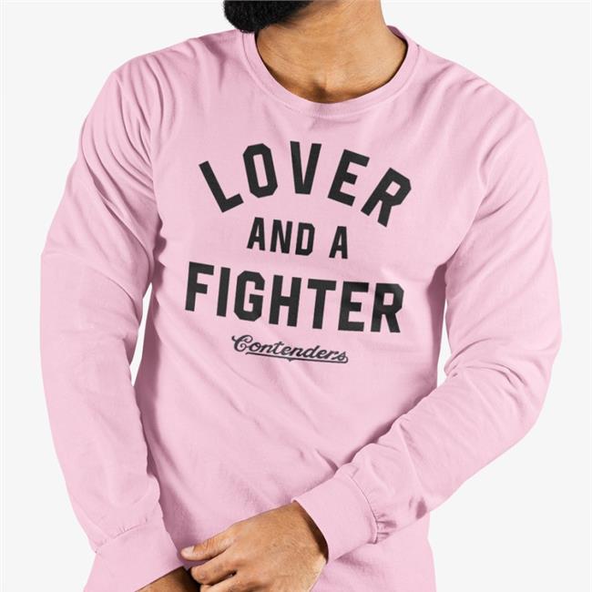 Lover And A Fighter Contenders T Shirt