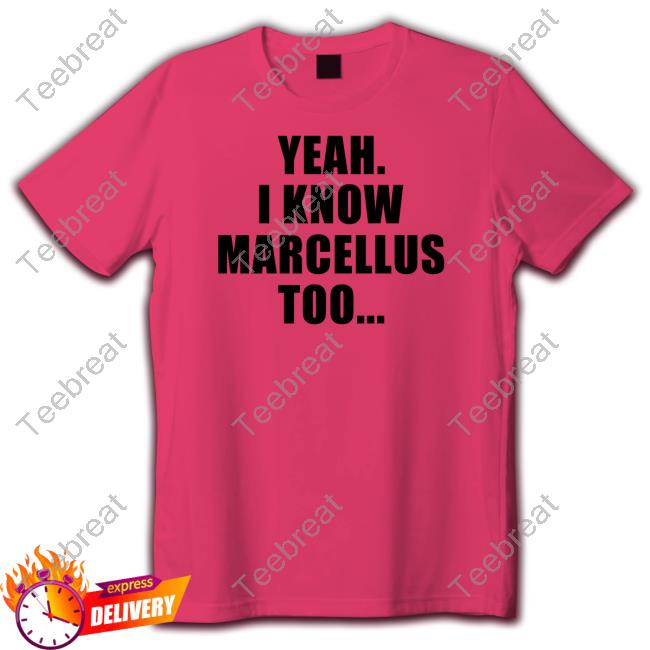 Official Cape Girardeau Yeah I Know Marcellus Too T Shirt Tee Shirt