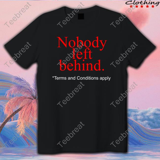 Original Nobody Left Behind Apparel Hoodie Shirt Black