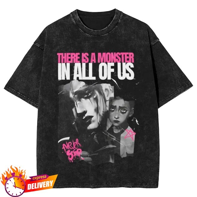 Official Arcane Jinx There Is A Monster In All Of Us T Shirt - Arcane