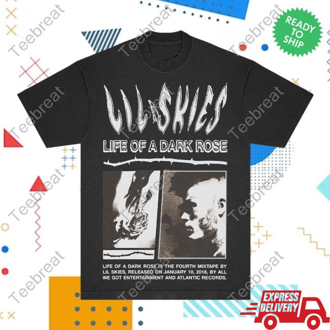 Official Lil Skies Clothing Store Shop Life Of A Dark Rose Anniversary Tees Lilskies Merch