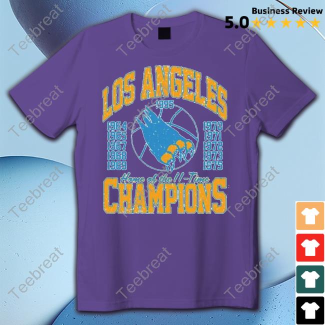 LA Basketball Home Of The 11-time Champions T Shirt