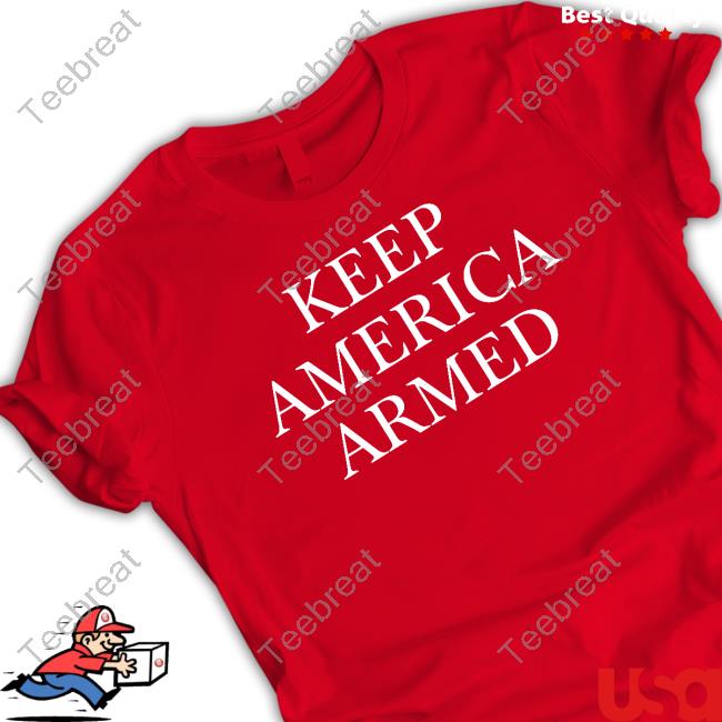 Keep America Armed T-Shirt