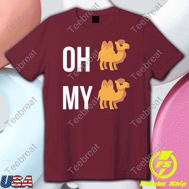 Ocamlist Oh Camel, My Camel Hoodie Ocamlist Merch Oh Camel, My Camel Tee