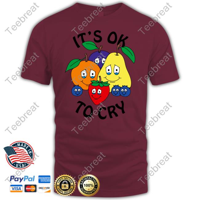 It's Okay To Cry T-Shirt Chnge It's Okay To Cry T-Shirt