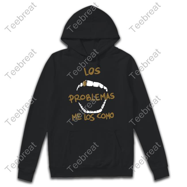 Los Problemas Me Los Como Long Sleeve Tee