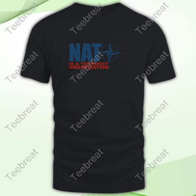 Nato Is a Terrorist Organization Tshirts By Revolutionary Black