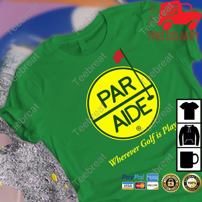 Par Aide Wherever Golf Is Played Shirt Green