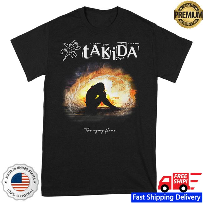 Official Kings Road Merch Store Takida The Agony Flame Hot Shirt