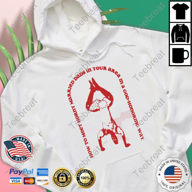 Official Happydevilboy How To Meet Horny Married Dads In Your Area In A God-Honoring Way Hoodie