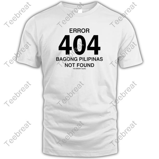 Official Error 404 Bagong Pilipinas Not Found Popover Shirt