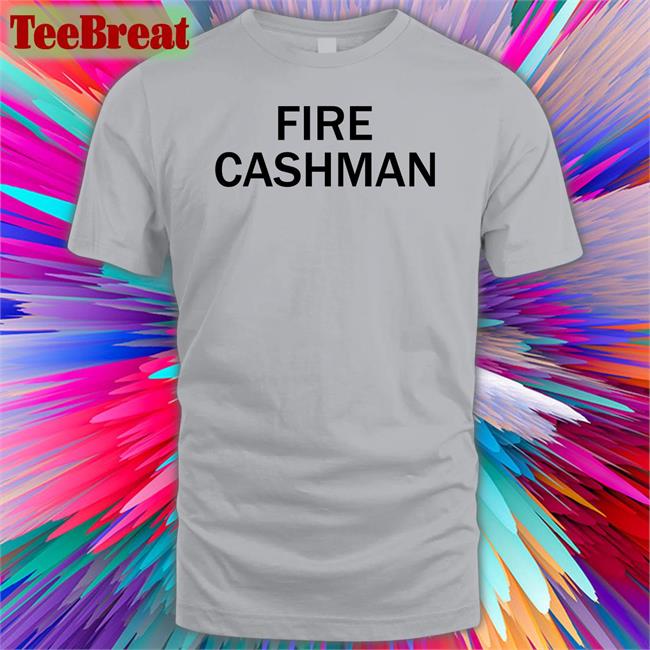 Fire Cashman T Shirt