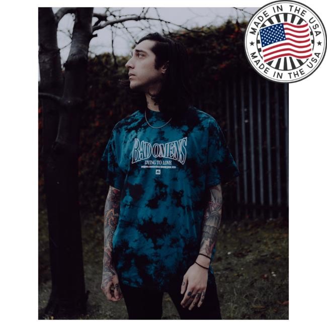 Official Bad Omens Merch Store Dying To Love Tees • BLUE DYE
