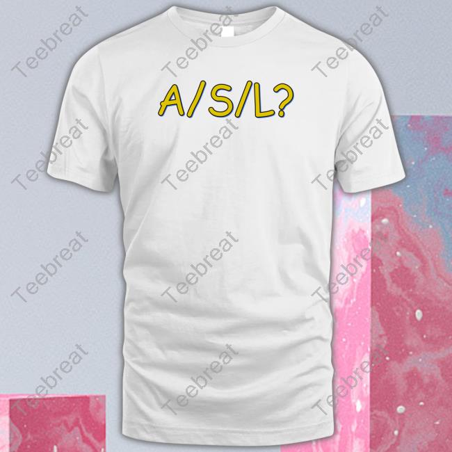 A/S/L T-Shirt