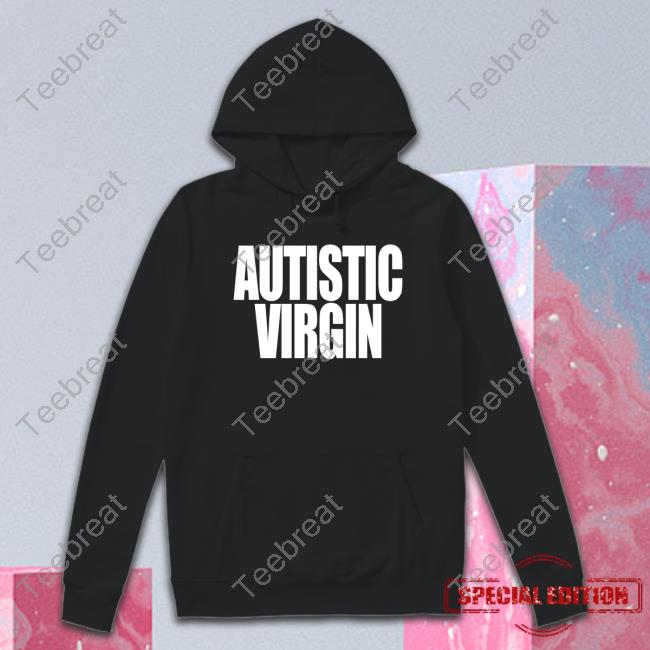 Autistic Virgin Shirt
