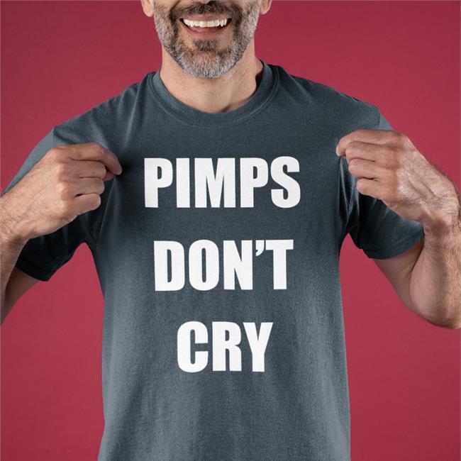 Pimps Don't Cry Tee