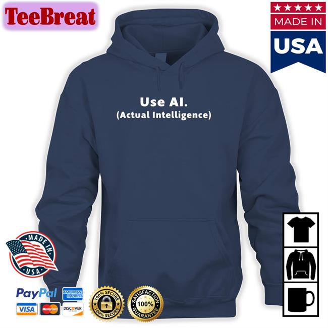 Marco Bucci Use Ai Actual Intelligence Hoodies Bucciblog