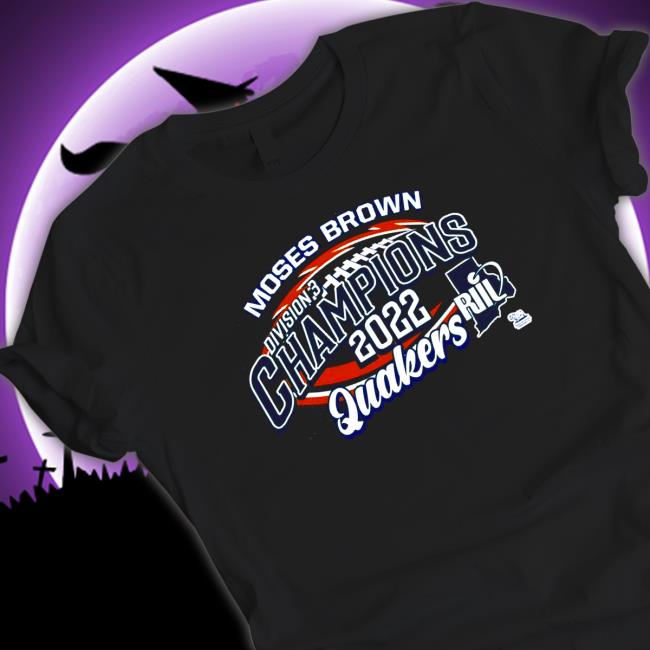 Moses Brown Division 3 Champions 2022 Quakers Shirts